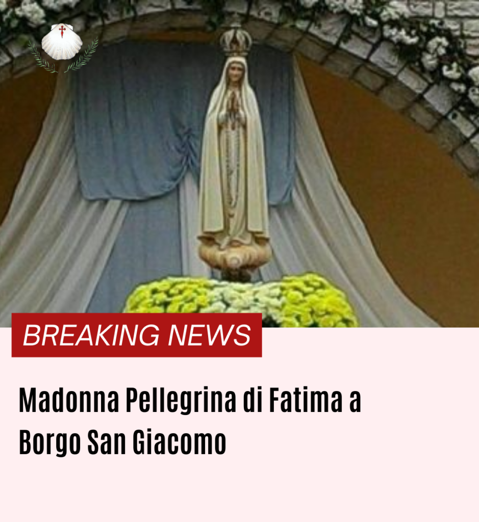 Madonna Pellegrina di Fatima a Borgo San Giacomo