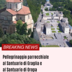 Pellegrinaggio parrocchiale al Santuario di Graglia e al Santuario di Oropa